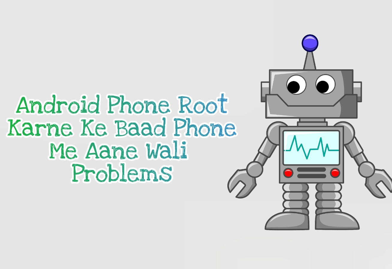 Android Phone Rooting Problems