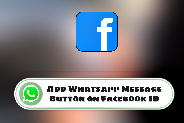 Facebook ID Me Whatsapp Messaging Button Kaise Lagaye